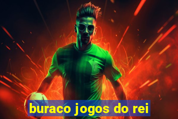 buraco jogos do rei